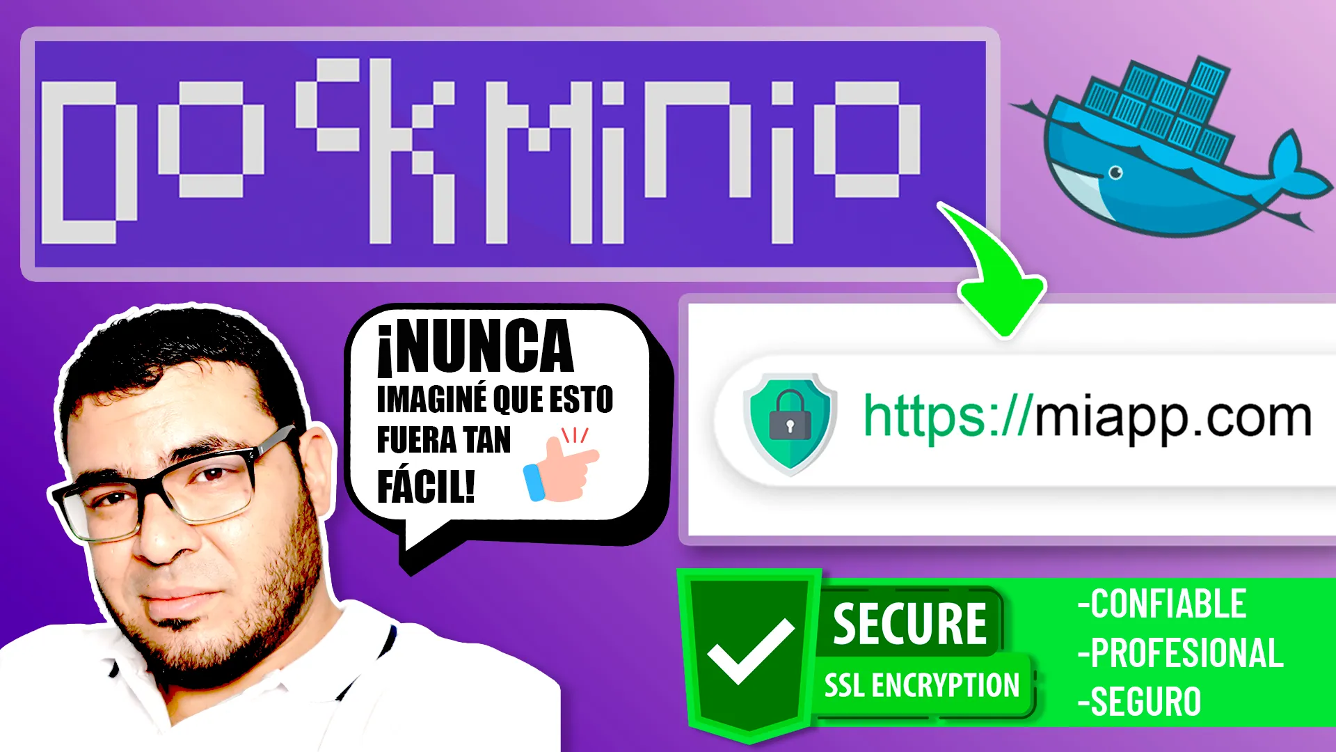 Videotutorial: DockMinio – Dominio y SSL (HTTPS) para Docker